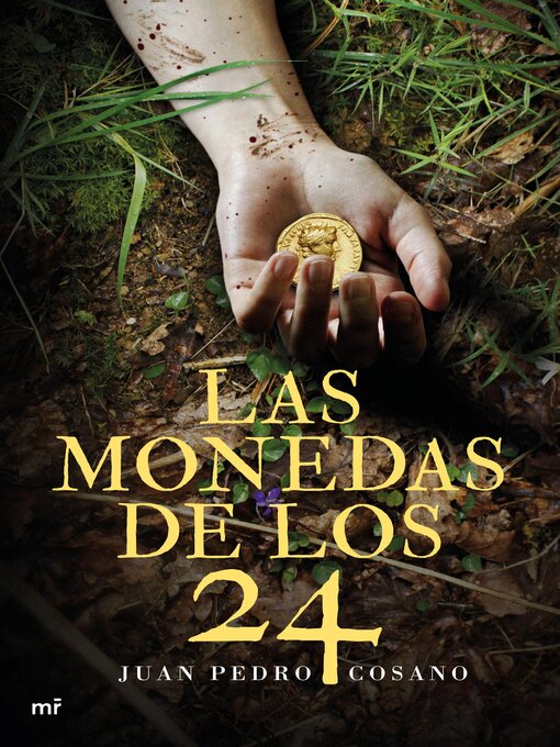 Title details for Las monedas de los 24 by Juan Pedro Cosano - Available